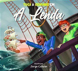 Livro Tuca E Geninho Em "A Lenda"