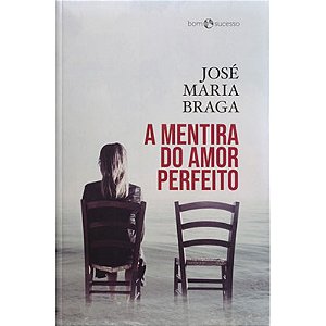 Livro A Mentira Do Amor Perfeito