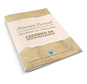Livro Caderno De Aprofundamento - Itinerário Vivencial De Acomp...