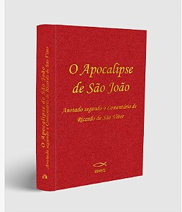 Livro O Apocalipse De São João Anotado Segundo O Comentár...