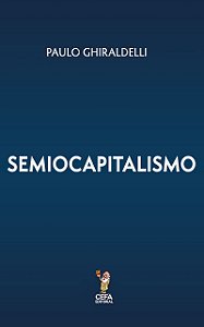 Livro Semiocapitalismo: A era da desreferencialização
