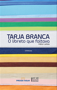 Livro Tarja branca: o libreto que faltava