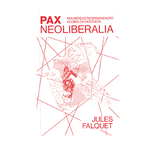 Livro Pax neoliberalia: mulheres e reorganização global d...