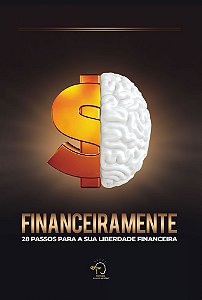 Livro Financeiramente: 28 passos para sua liberdade financeira