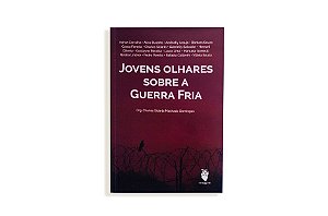 Livro Jovens Olhares Sobre A Guerra Fria