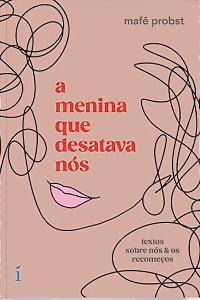 Livro A Menina Que Desatava Nós