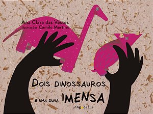 Livro Dois dinossauros e uma duna imensa
