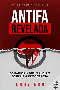 Livro Antifa revelada: Os radicais que planejam destruir ...