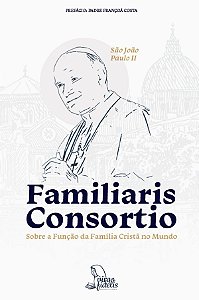 Livro Familiaris Consortio - Sobre A Função Da Família Cr...