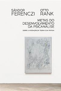 Livro Metas do desenvolvimento da psicanálise: Sobre a in...