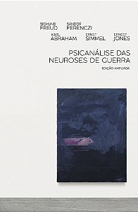 Livro Psicanálise das neuroses de guerra: Edição ampliada