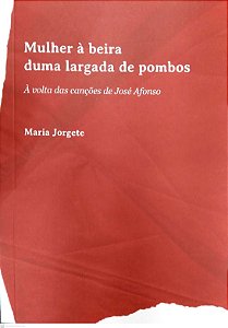 Livro Mulher À Beira Duma Largada De Pombos - À Volta Das...