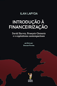 Livro Introdução À Financeirização: David Harvey, François Ches...