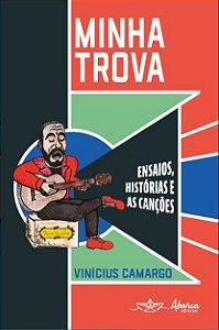 Livro Minha trova: ensaios, histórias e as canções