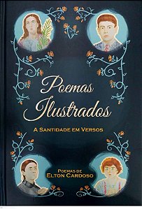 Livro Poemas Ilustrados - A Santidade Em Versos
