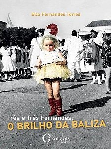 Livro Três E Três Fernandes: O Brilho Da Baliza