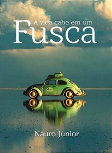 Livro A Vida Cabe Em Um Fusca