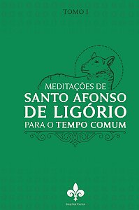 Livro Meditações De Santo Afonso De Ligório: Para O Tempo...