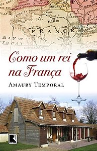 Livro Como Um Rei Na França