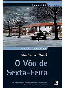 Livro O Voo De Sexta-Feira