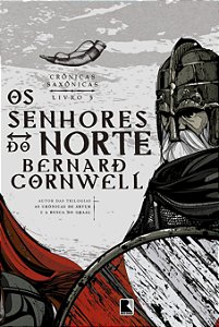 Livro Os senhores do norte (Vol. 3 Crônicas Saxônicas) (V...