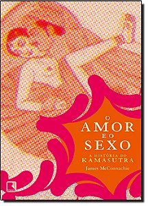 Livro O amor e o sexo