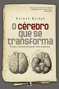 Livro O cérebro que se transforma: Como a neurociência po...