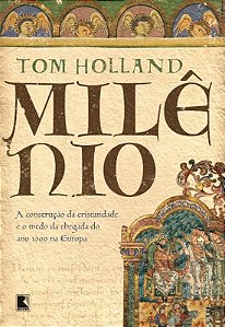 Livro Milênio: A construção da cristandade e o medo da ch...