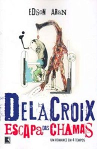 Livro Delacroix Escapa Das Chamas