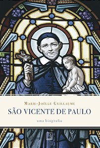 Livro São Vicente de Paulo: Uma biografia: Uma biografia