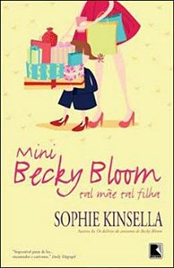 Livro Mini Becky Bloom: Tal mãe, tal filha: Tal mãe, tal ...