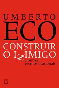 Livro Construir o inimigo e outros escritos ocasionais