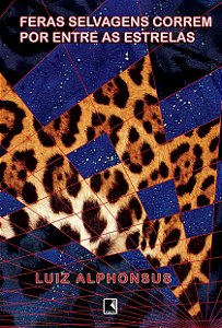 Livro Feras Selvagens Correm Por Entre As Estrelas