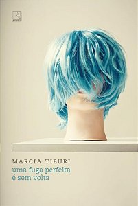 Livro Uma Fuga Perfeita É Sem Volta