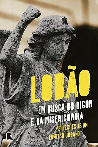 Livro Em busca do rigor e da misericórdia: reflexões de u...