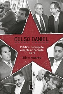Livro Celso Daniel: Política, corrupção e morte no coraçã...
