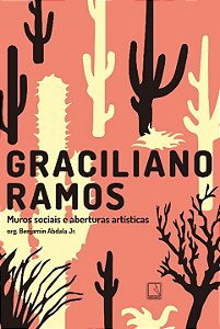 Livro Graciliano Ramos: Muros sociais e aberturas artísti...