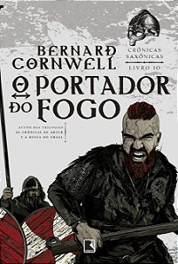 Livro O portador do fogo (Vol. 10 Crônicas Saxônicas) (Vo...