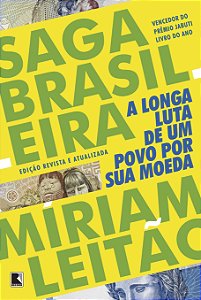 Livro Saga Brasileira: A longa luta de um povo por sua mo...