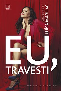 Livro Eu, travesti: Memórias de Luísa Marilac