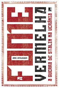 Livro A fome vermelha: A guerra de Stalin na Ucrânia
