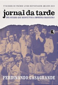 Livro Jornal da Tarde: Uma ousadia que reinventou a impre...