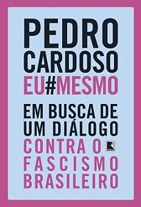 Livro Pedro Cardoso Eu Mesmo: Em busca de um diálogo cont...