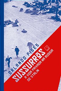 Livro Sussurros: A vida privada na Rússia de Stalin