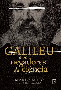 Livro Galileu e os negadores da ciência