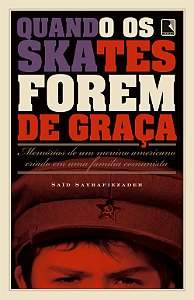 Livro Quando os skates forem de graça: Memórias de um men...