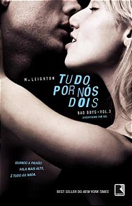 Livro Tudo por nós dois (Vol. 3 Trilogia Bad Boys) (Volum...