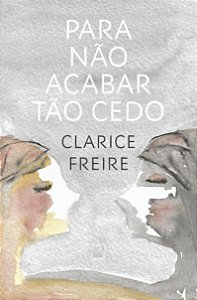 Livro Para Não Acabar Tão Cedo
