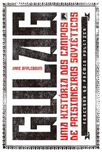 Livro Gulag - Uma História Dos Campos De Prisioneiros Soviético...