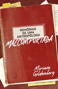 Livro Memórias De Uma Antropóloga Malcomportada